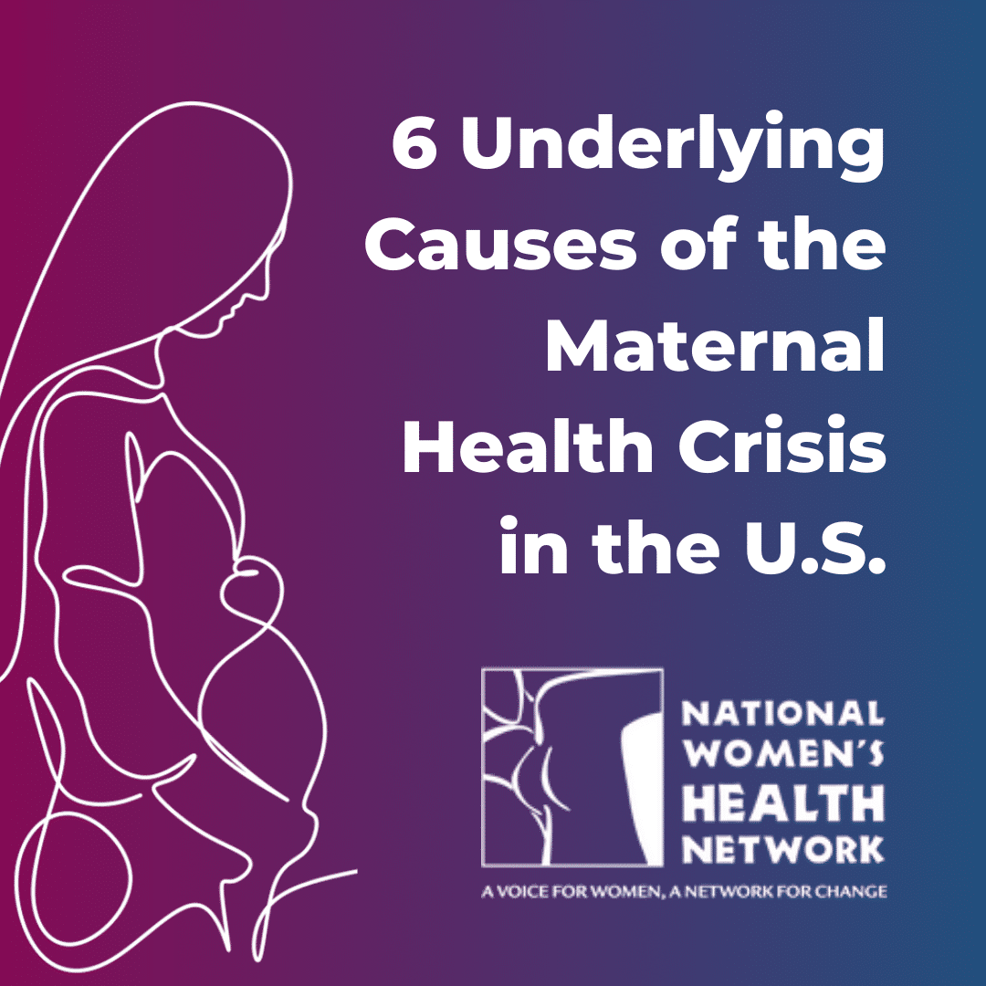 6 Underlying Causes Of The Maternal Health Crisis In The US