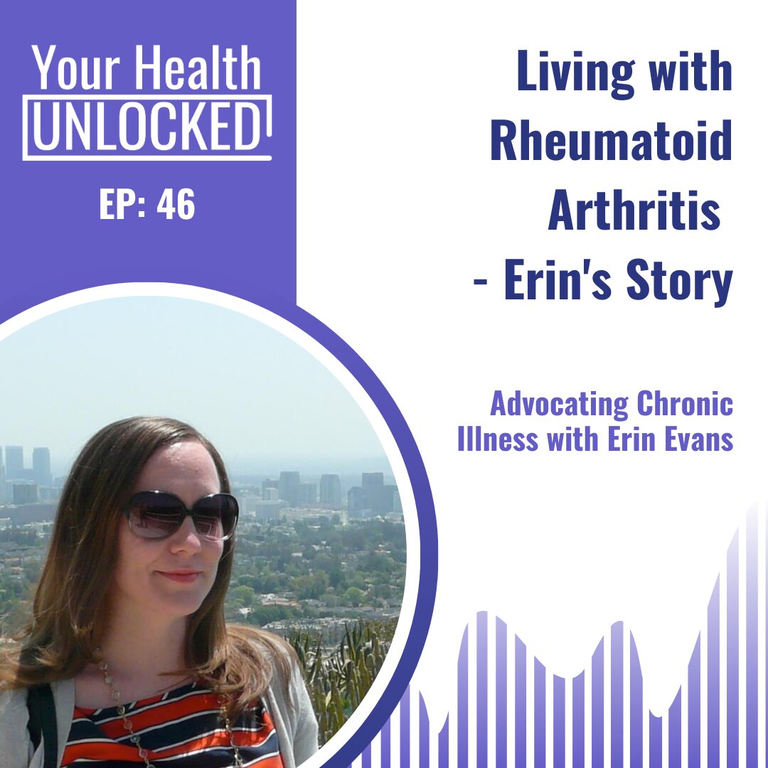 Podcast cover: Living with Rheumatoid Arthritis - Erin's Story with Erin Evans